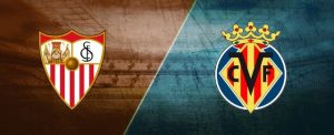 Soi kèo nhà cái bóng đá trận Sevilla vs Villarreal, ngày 04/12/2021 – Vòng 15 La Liga