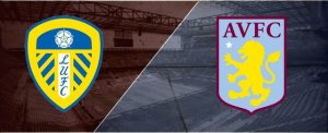 Soi kèo nhà cái trận đấu giữa Leeds United vs Aston Villa, ngày 29/12/2021 - Ngoại Hạng Anh