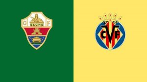 Soi kèo nhà cái bóng đá Elche vs Villarreal, 16/1/2022 – Vòng 21 La Liga