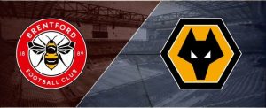 Soi kèo nhà cái trận đấu giữa Brentford vs Wolverhampton, ngày 22/01/2022 - Ngoại Hạng Anh