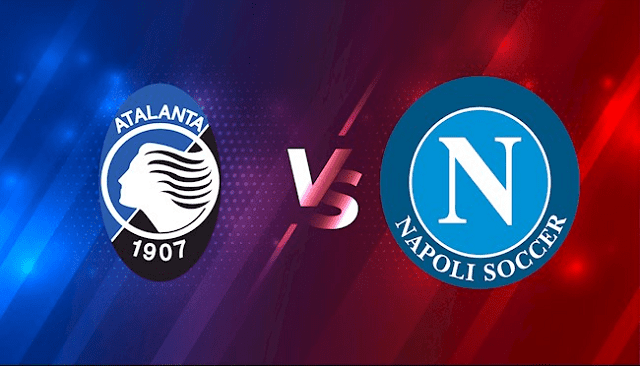 Soi kèo nhà cái M88 Atalanta vs Napoli, 03/04/2022 - Serie A