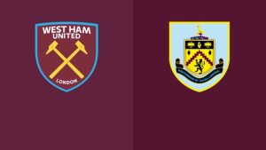 Soi kèo nhà cái M88 West Ham vs Burnley, 17/04/2022 - Ngoại Hạng Anh